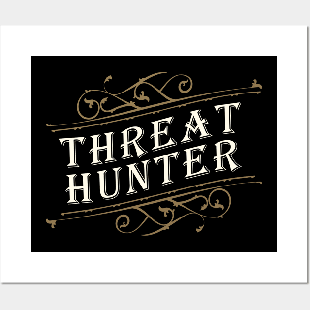 Threat Hunter Wall Art by DFIR Diva